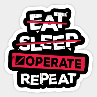 Eat Sleep Operate Repeat Surgeon Gift Sticker